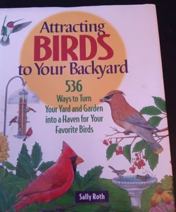 Attracting Birds to Your Backyard