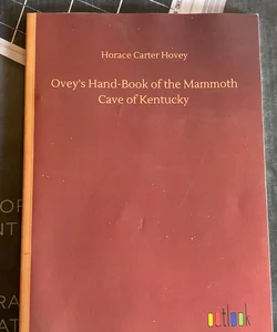 Ovey’s Hand-Book of the Mammoth Cave of Kentucky 