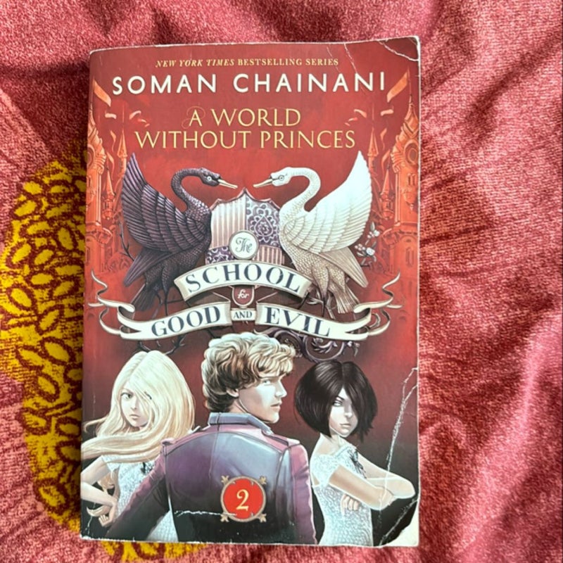 The School for Good and Evil #2: a World Without Princes