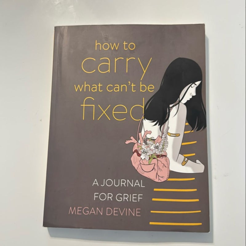How to Carry What Can't Be Fixed