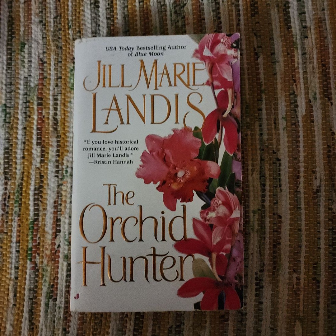 The Orchid Hunter by Jill Marie Landis