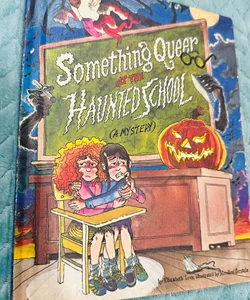 Vintage 1982- Something Queer at the Haunted School