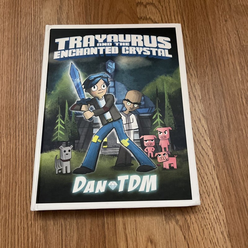 DanTDM: Trayaurus and the Enchanted Crystal
