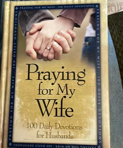 Praying for My Wife