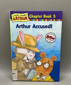 Arthur Accused!