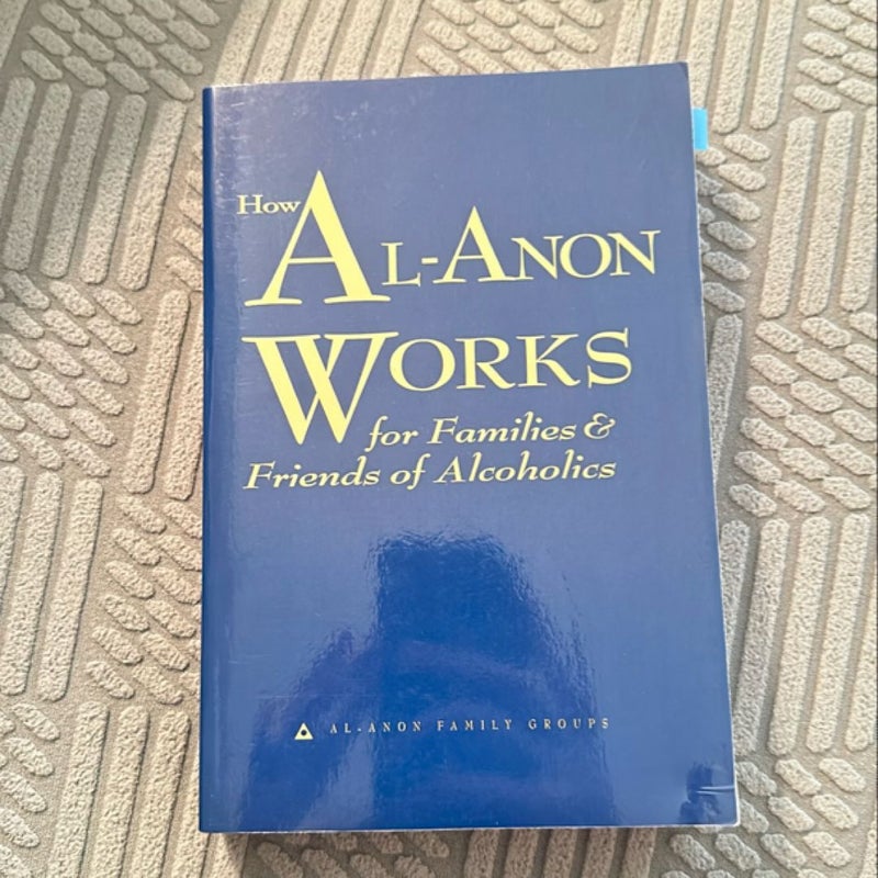 How Al-Anon Works for Families and Friends of Alcoholics