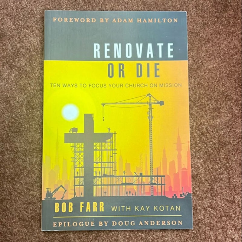 Renovate or Die