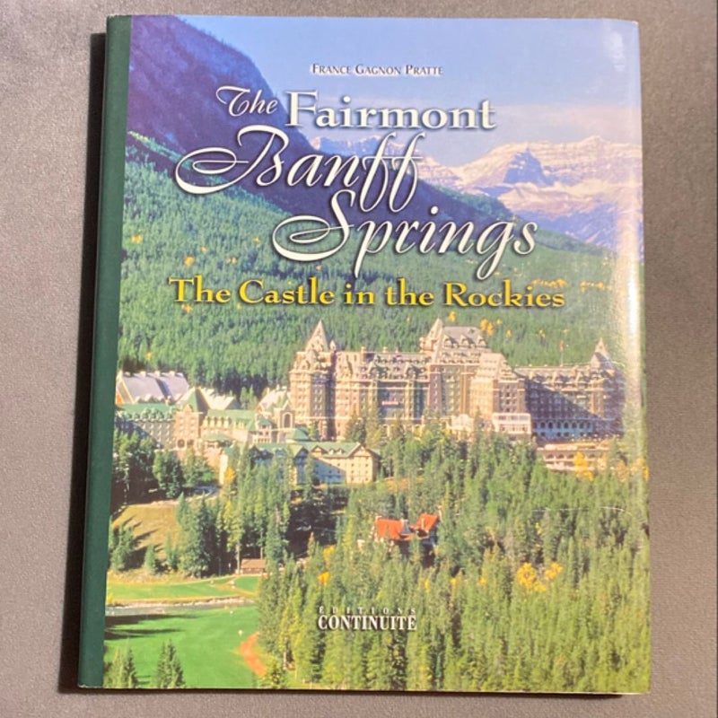 The Fairmont Banff Springs