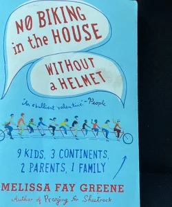 No Biking in the House Without a Helmet