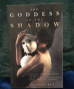 The Goddess in the Shadow