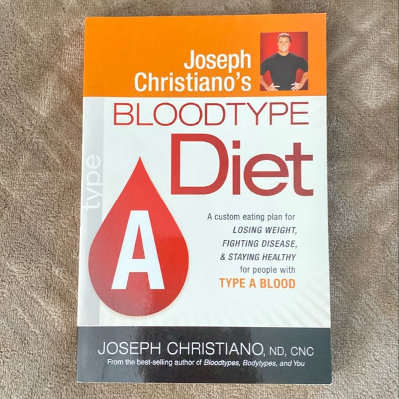 Joseph Christiano's Bloodtype Diet A