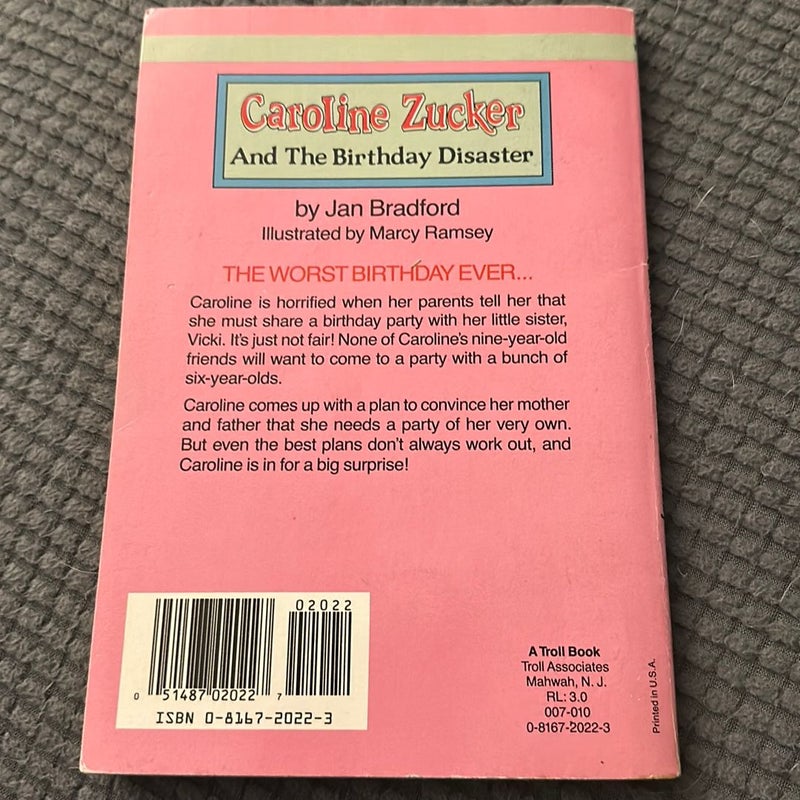 Caroline Zucker and the Birthday Disaster 