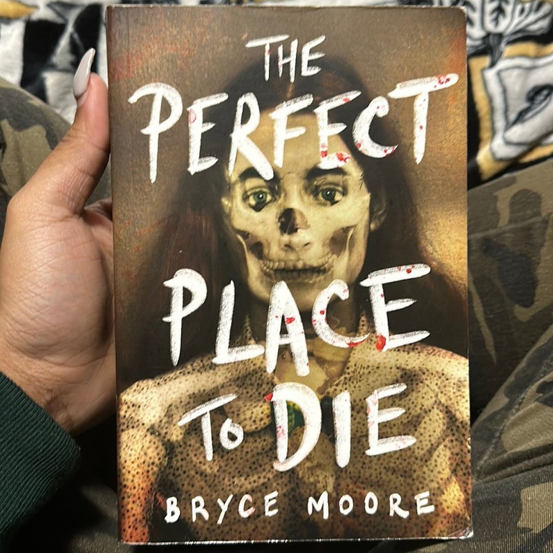 The Perfect Place to Die