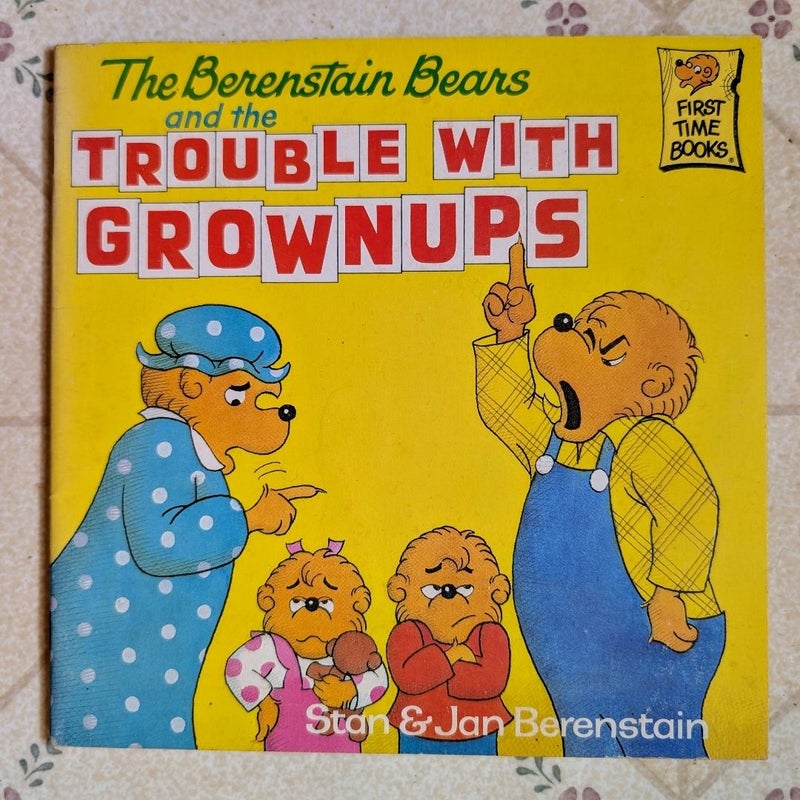 The Berenstain Bears: Trouble with Grownups