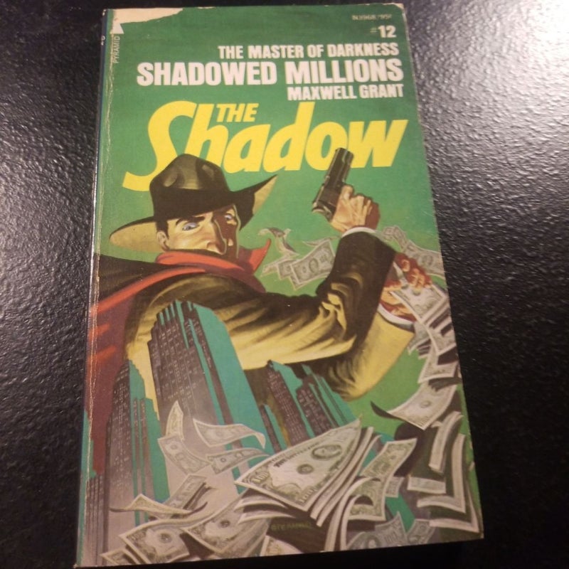 The Shadow #12  shadowed millions  