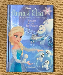 Anna and Elsa #8: Return to the Ice Palace (Disney Frozen)