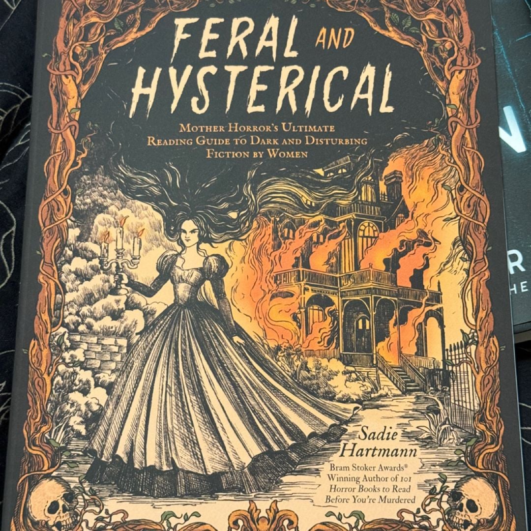 Feral and Hysterical (signed Nightworms edition)