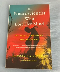 The Neuroscientist Who Lost Her Mind
