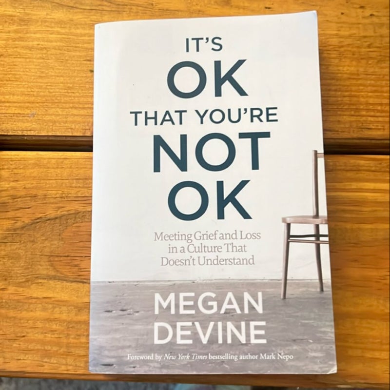 It's OK That You're Not OK
