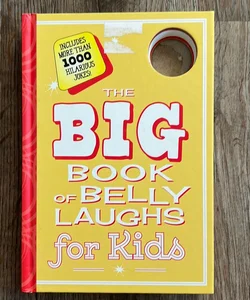 The Big Book of Belly Laughs for Kids