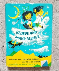 Believe and Make-Believe (This Edition, 1956)