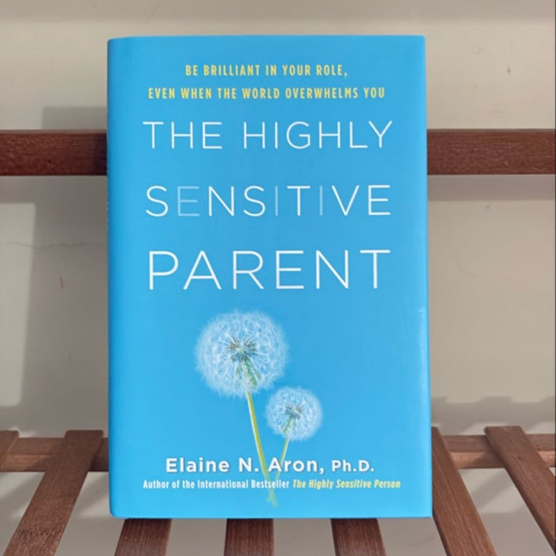 The Highly Sensitive Parent