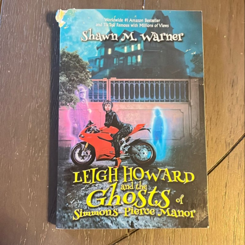 Leigh Howard and the Ghosts of Simmons-Pierce Manor