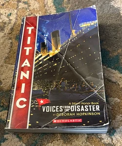 Titanic: Voices from the Disaster (Scholastic Focus)