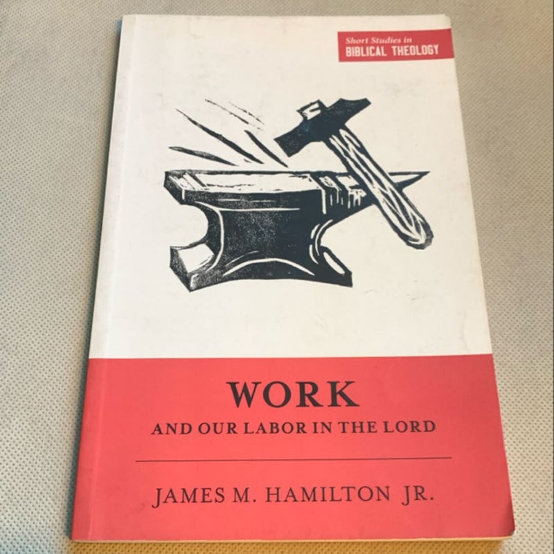 Work and Our Labor in the Lord