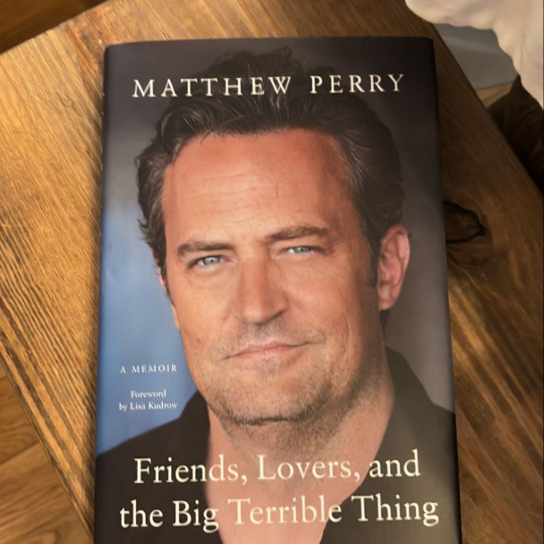 Friends, Lovers, and the Big Terrible Thing