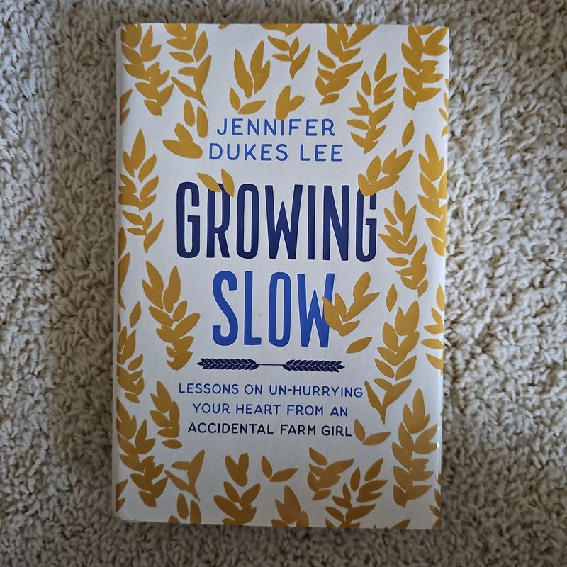 Growing Slow