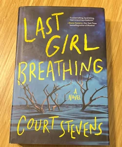 Last Girl Breathing - never read