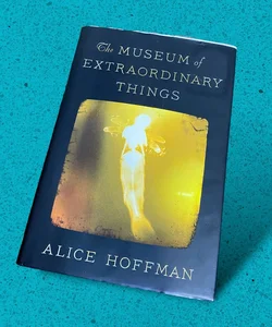 The Museum of Extraordinary Things