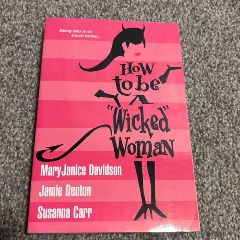 How to Be a Wicked Woman