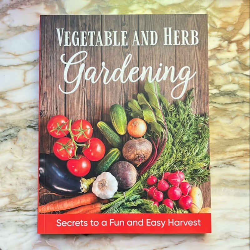 Vegetable and Herb Gardening