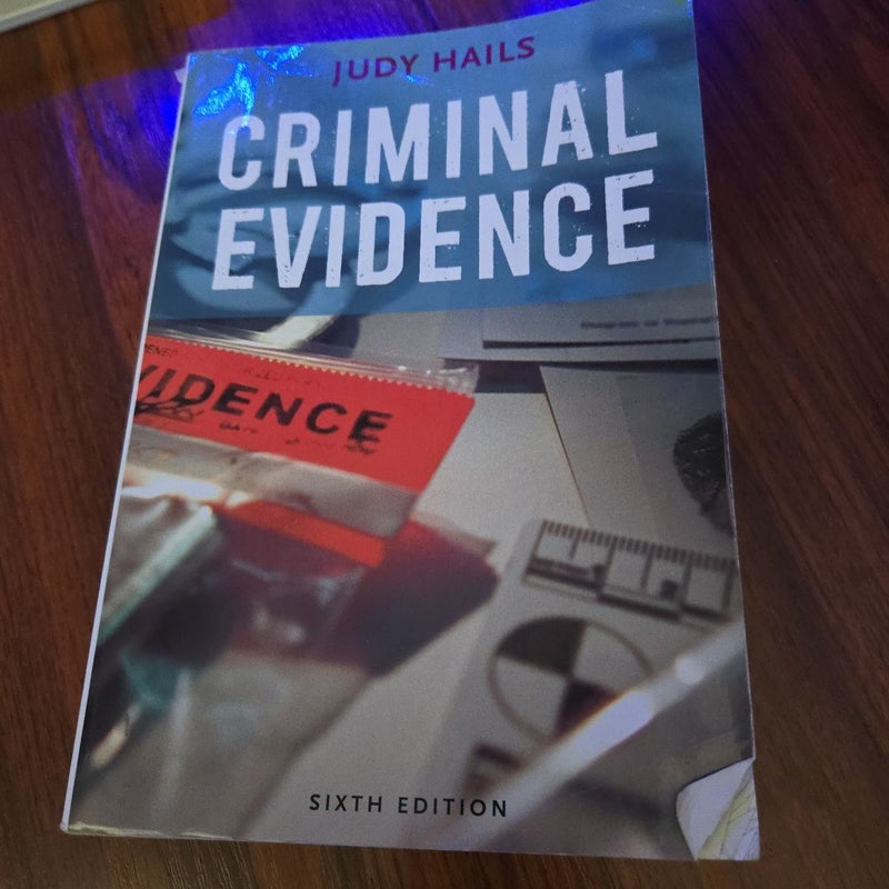 Criminal Evidence 6th Edition