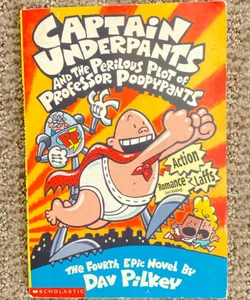 Captain Underpants and the Perilous Plot of Professor Poopypants