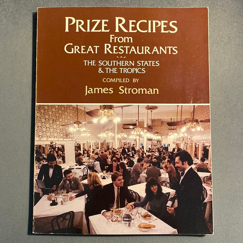 Prize Recipes Great Restaurants--South