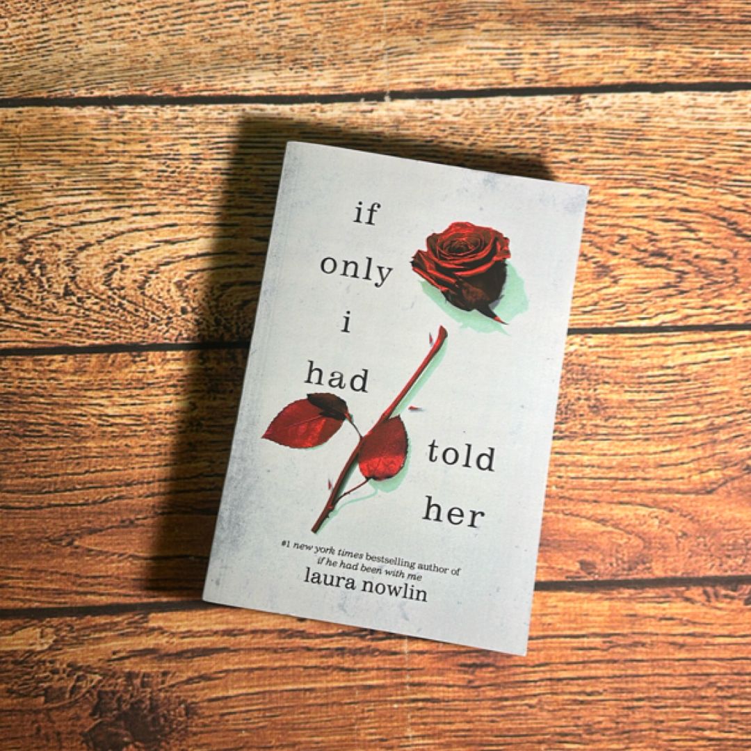 If Only I Had Told Her