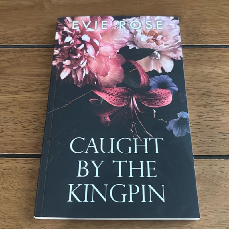 Caught by the Kingpin