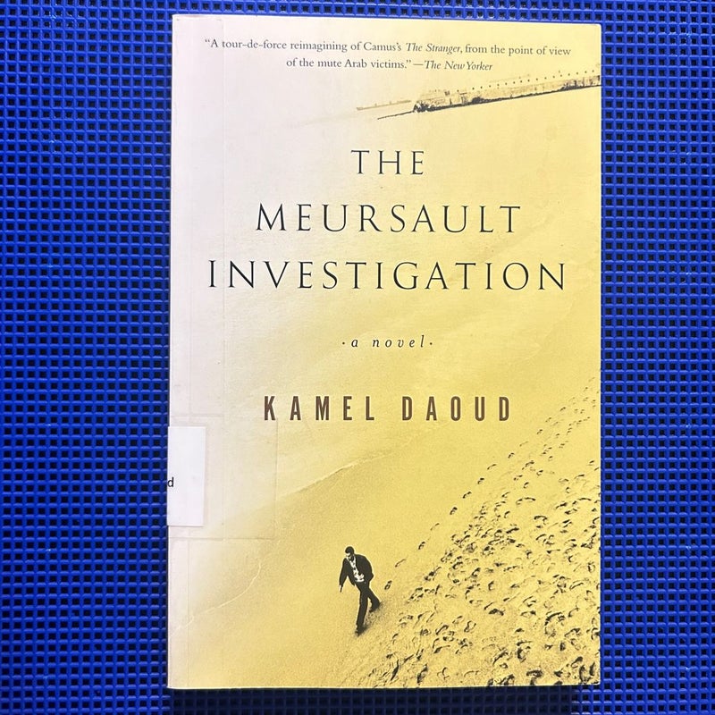 The Meursault Investigation: A Novel