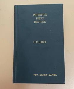 Primitive Piety Revived 