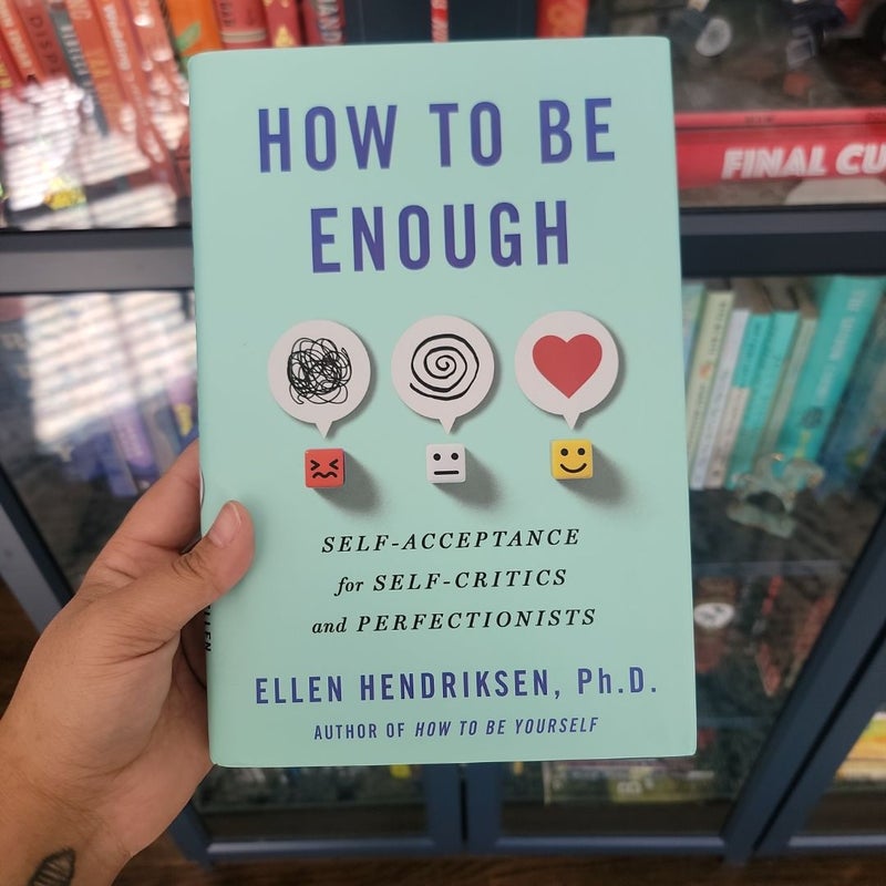 How to Be Enough