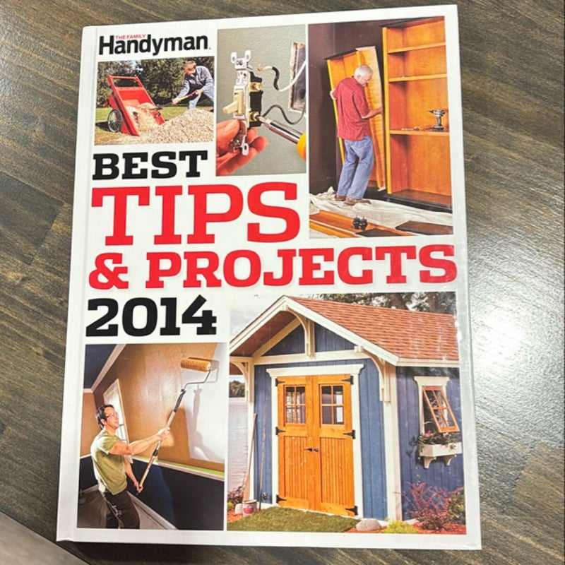 Handyman Best Tips & Projects 2014