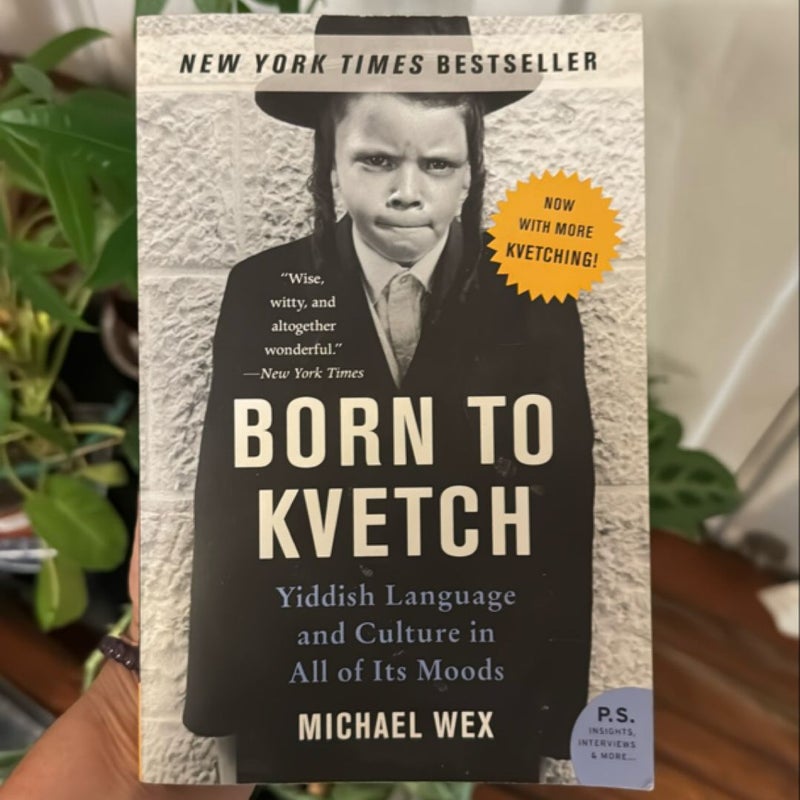 Born to Kvetch