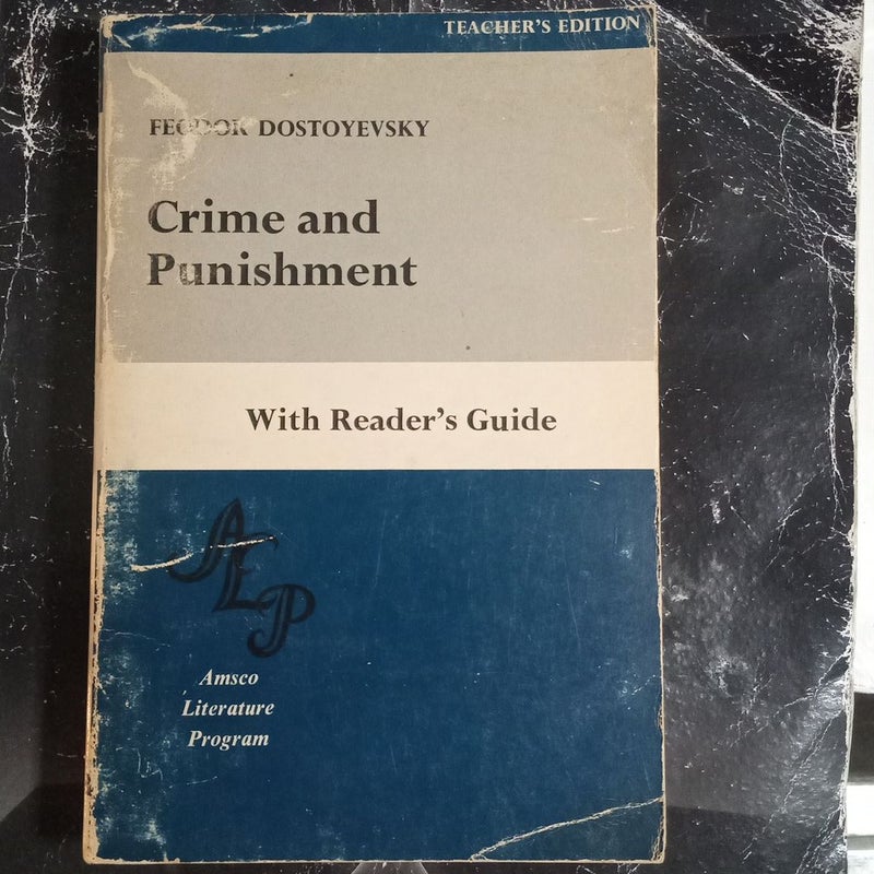 Crime and Punishment by FEODOR DOSTOYEVSKY (Teacher's Edition)