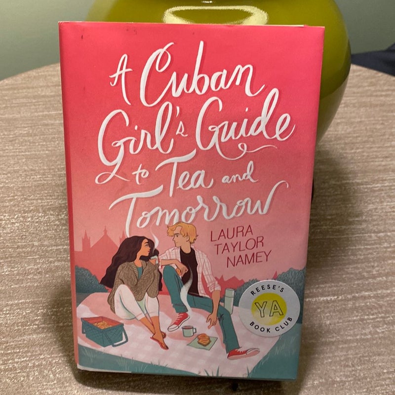 A Cuban Girl's Guide to Tea and Tomorrow