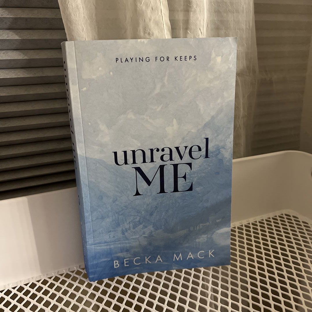 Unravel Me book by Becka Mack