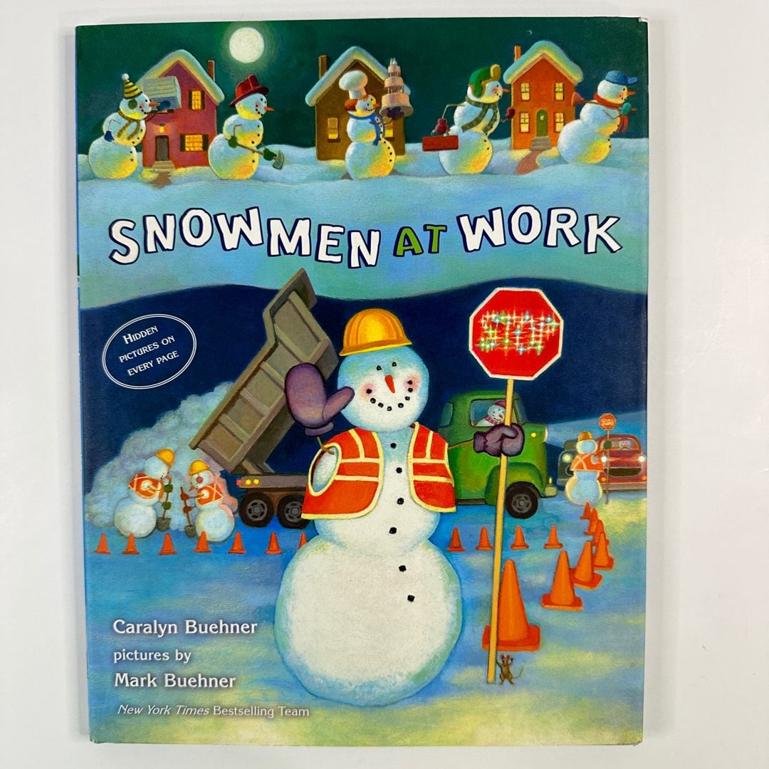 Snowmen at Work by Caralyn Buehner, Hardcover | Pangobooks