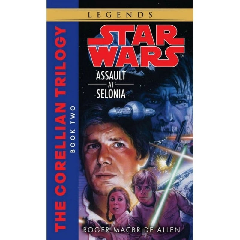 Assault at Selonia: Star Wars Legends (the Corellian Trilogy)